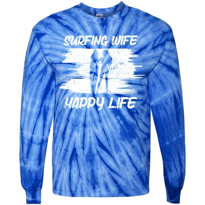 Surfing Wife Happy Life Beach Sup Longboard Summer Surfer Meaningful Gift Tie-Dye Long Sleeve Shirt