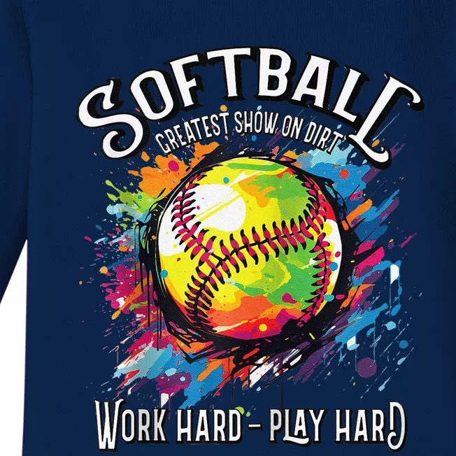 Softball Work Hard Play Hard Fastpitch Slowpitch Softball Baby Long Sleeve Bodysuit