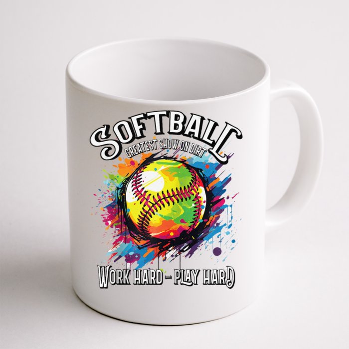 Softball Work Hard Play Hard Fastpitch Slowpitch Softball Front & Back Coffee Mug