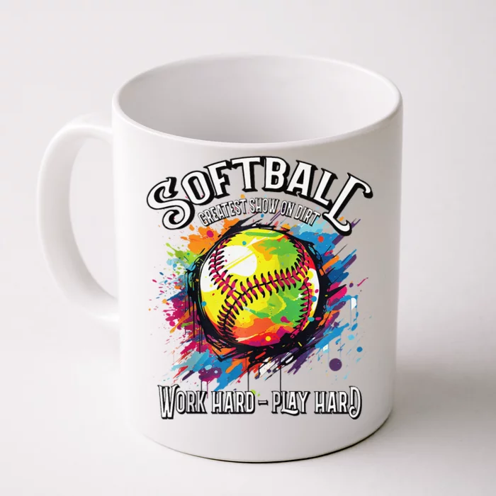 Softball Work Hard Play Hard Fastpitch Slowpitch Softball Front & Back Coffee Mug