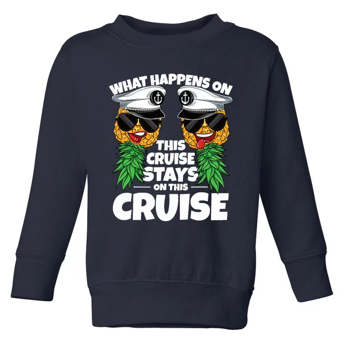 Swinger What Happens On This Cruise Stays On This Cruise Toddler Sweatshirt