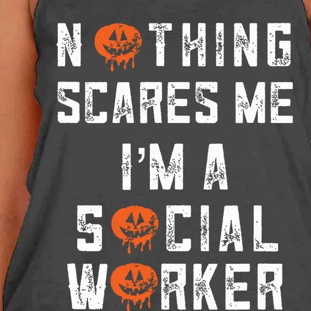 Social Worker Halloween Nothing Scares Me Im A Social Work Women's Knotted Racerback Tank