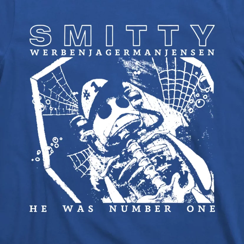 Smitty Werbenjagermanjensen He Was Number One T-Shirt