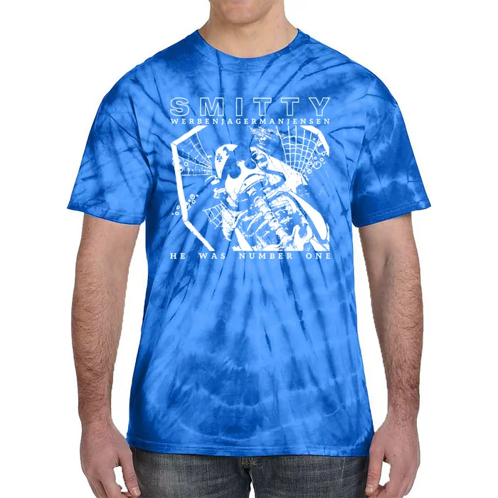 Smitty Werbenjagermanjensen He Was Number One Tie-Dye T-Shirt