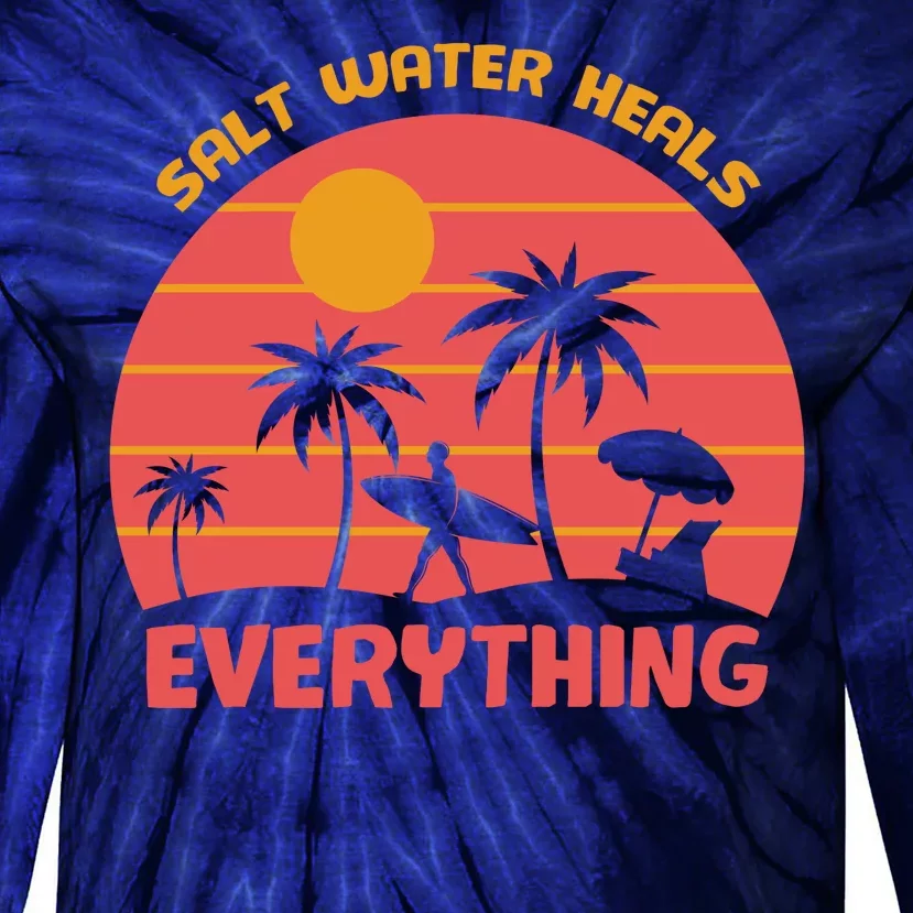 Salt Water Heals Everything Tropical Tie-Dye Long Sleeve Shirt