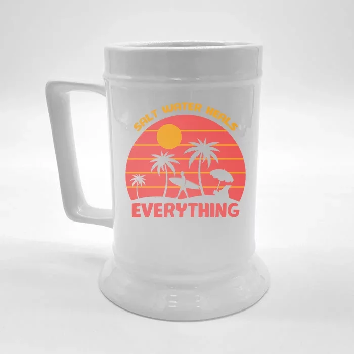 Salt Water Heals Everything Tropical Front & Back Beer Stein