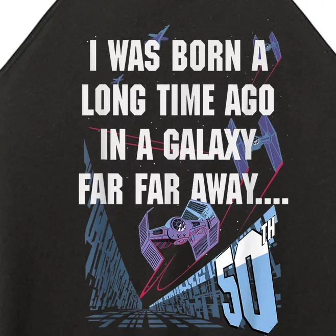 Star Wars I Was Born A Long Time Ago 50th Birthday Portrait Women’s Perfect Tri Rocker Tank