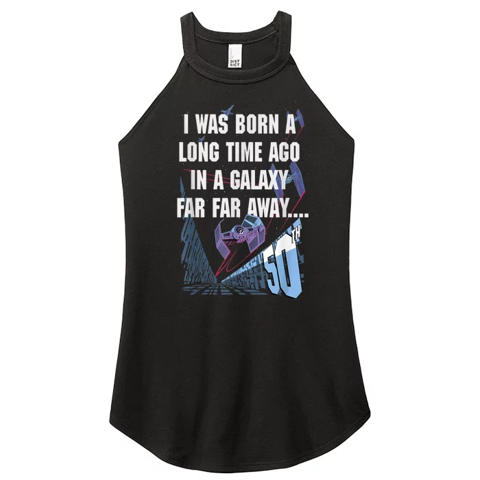 Star Wars I Was Born A Long Time Ago 50th Birthday Portrait Women’s Perfect Tri Rocker Tank