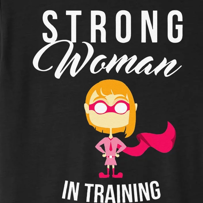 Strong Woman In Training Grl Pwr ChromaSoft Performance T-Shirt