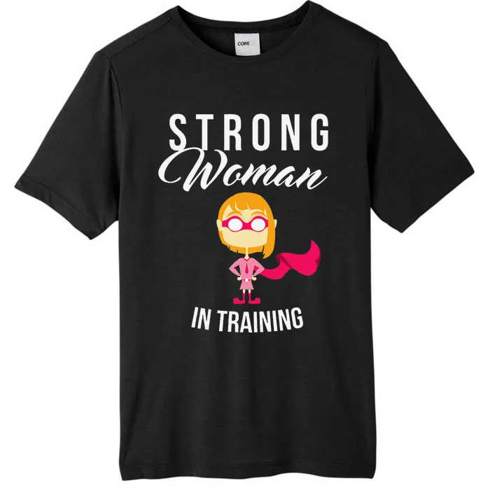 Strong Woman In Training Grl Pwr ChromaSoft Performance T-Shirt