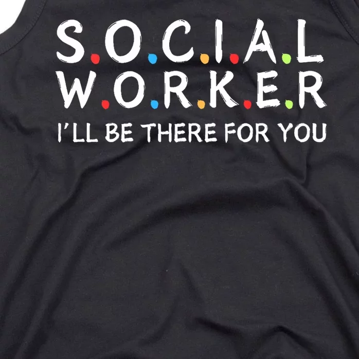 Social Worker Ill Be There For You Christmas Tank Top