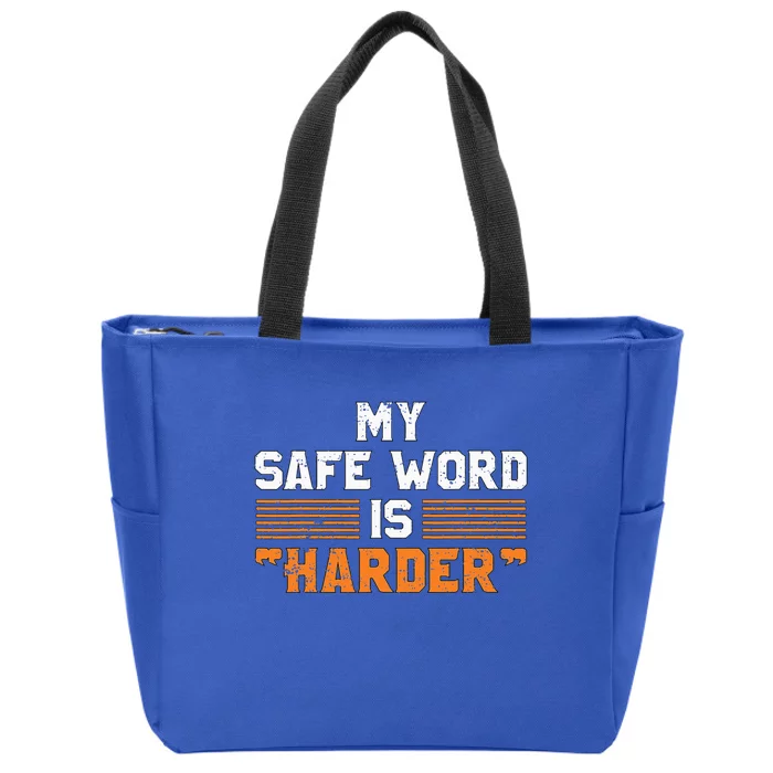 Safe Word Is Harder Naughty Dirty Adult Humor Sub Dom Zip Tote Bag