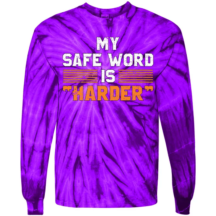 Safe Word Is Harder Naughty Dirty Adult Humor Sub Dom Tie-Dye Long Sleeve Shirt