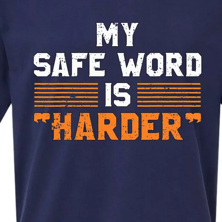 Safe Word Is Harder Naughty Dirty Adult Humor Sub Dom Sueded Cloud Jersey T-Shirt