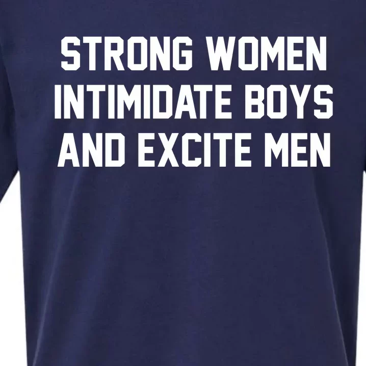 Strong Women Intimidate Boys And Excite Sueded Cloud Jersey T-Shirt