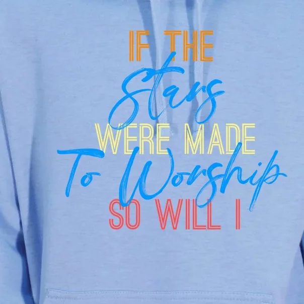 So Will I If The Stars Were Made To Worship Christian Cute Gift Unisex Surf Hoodie