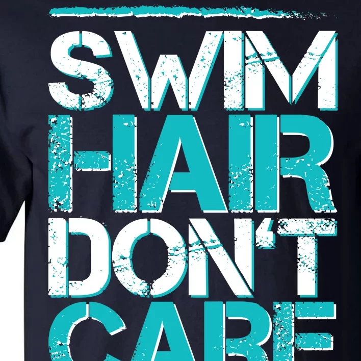 Swim Hair Don't Care Tall T-Shirt