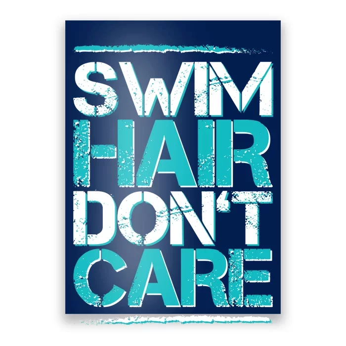 Swim Hair Don't Care Poster