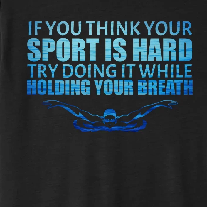 Swimming Is Hard ChromaSoft Performance T-Shirt