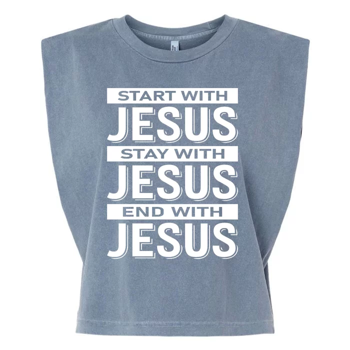 Start With Jesus Stay With End With Garment-Dyed Women's Muscle Tee