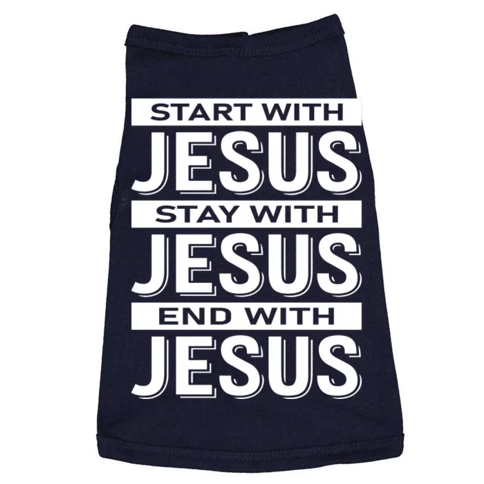 Start With Jesus Stay With End With Doggie Tank