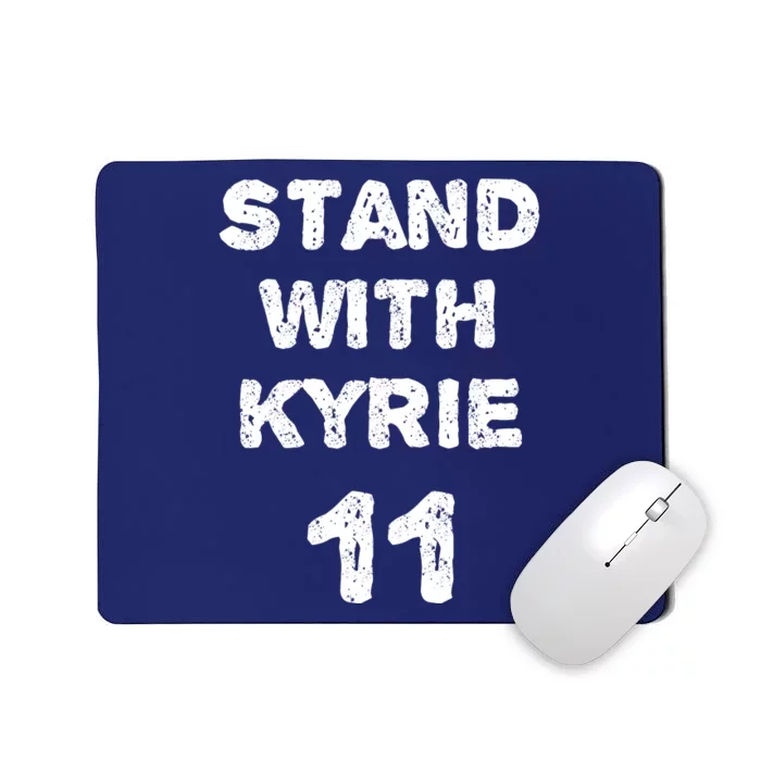 Stand With Kyrie Mousepad