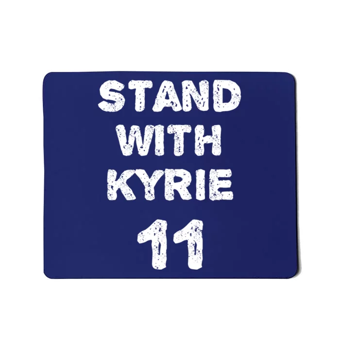 Stand With Kyrie Mousepad