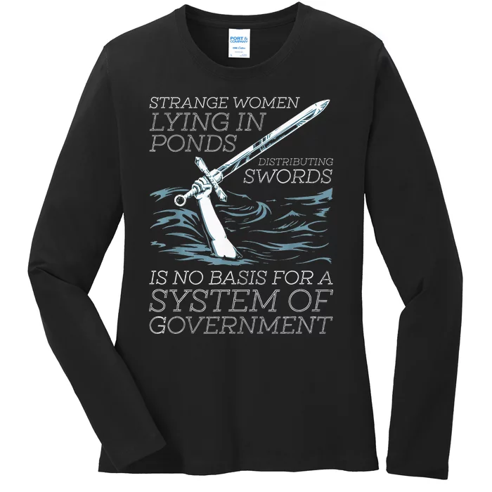 Strange Women Lying In Ponds Distributing Swords Ladies Long Sleeve Shirt