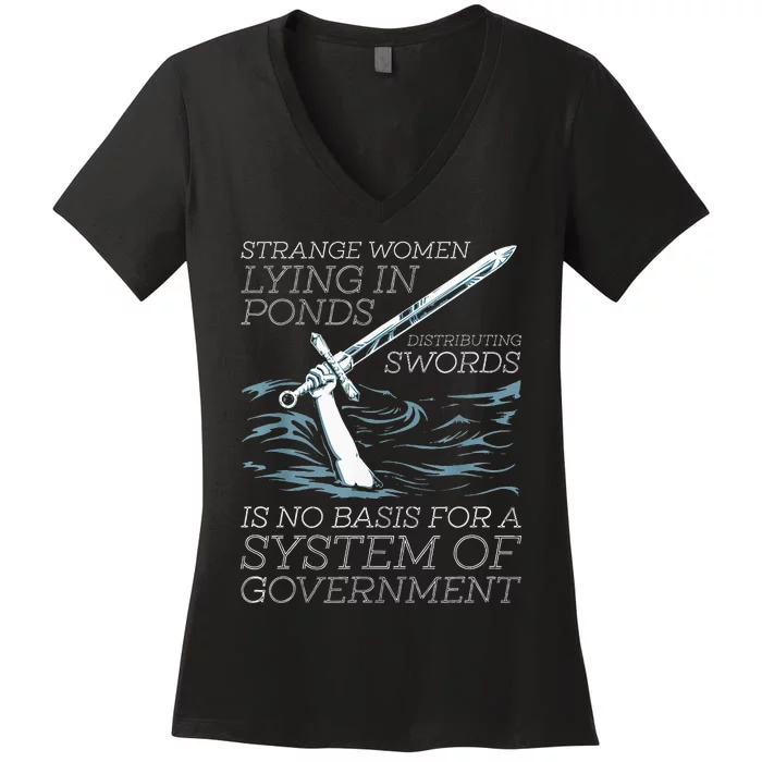 Strange Women Lying In Ponds Distributing Swords Women's V-Neck T-Shirt