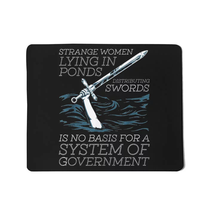 Strange Women Lying In Ponds Distributing Swords Mousepad