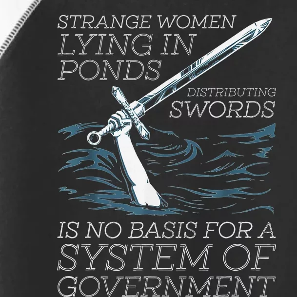 Strange Women Lying In Ponds Distributing Swords Toddler Fine Jersey T-Shirt