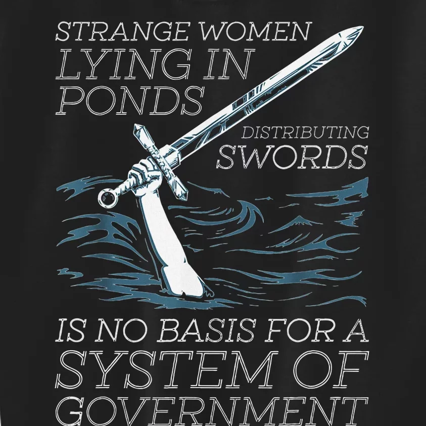 Strange Women Lying In Ponds Distributing Swords Kids Sweatshirt