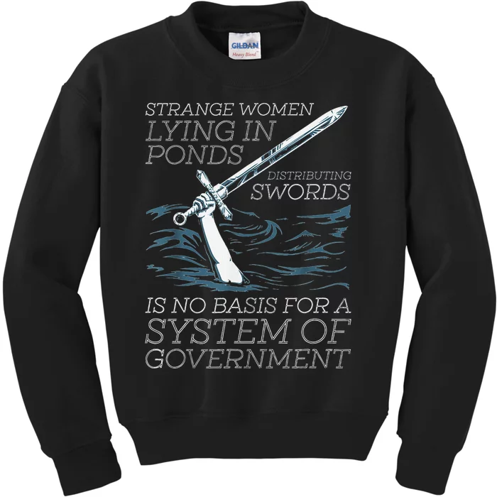 Strange Women Lying In Ponds Distributing Swords Kids Sweatshirt