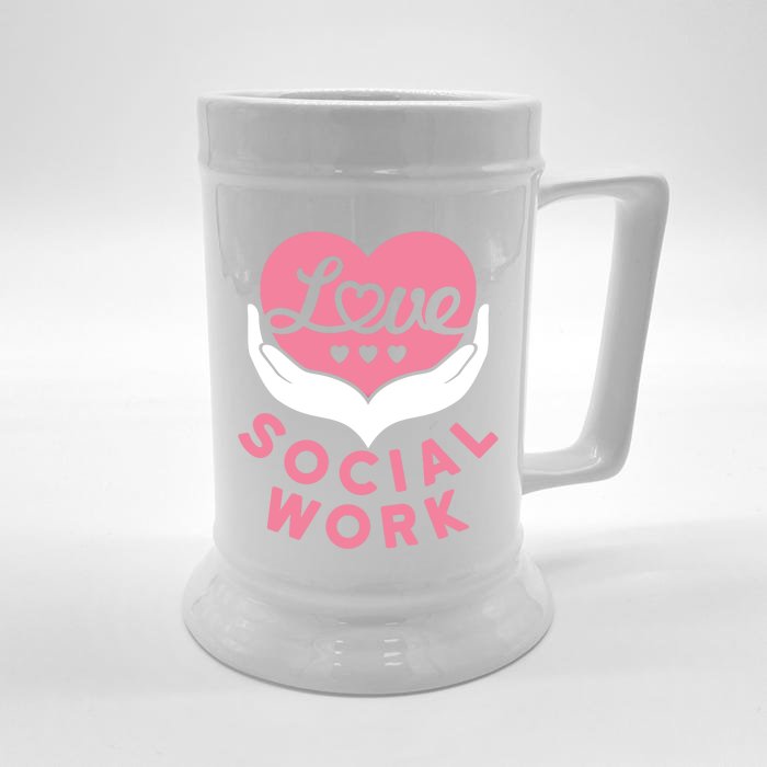 Social Worker Love Social Work Lcsw Heart Gift Funny Gift Front & Back Beer Stein