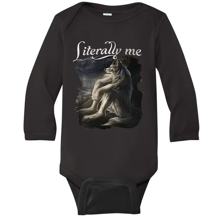 Sitting Wolf Literally Me Funny Meme Baby Long Sleeve Bodysuit