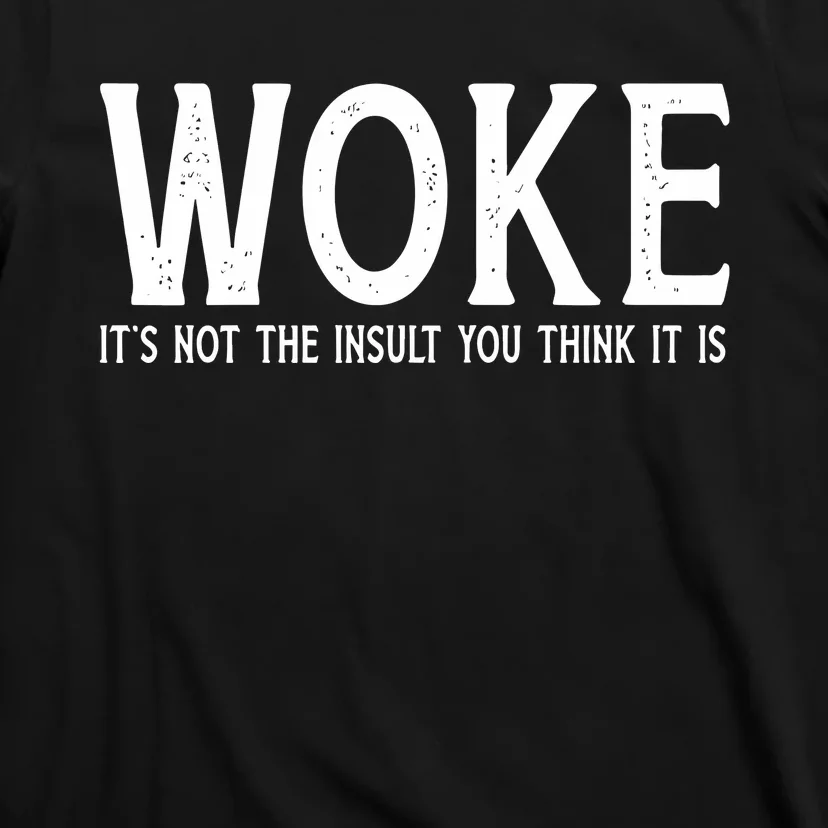 Stay Woke Liberal T-Shirt