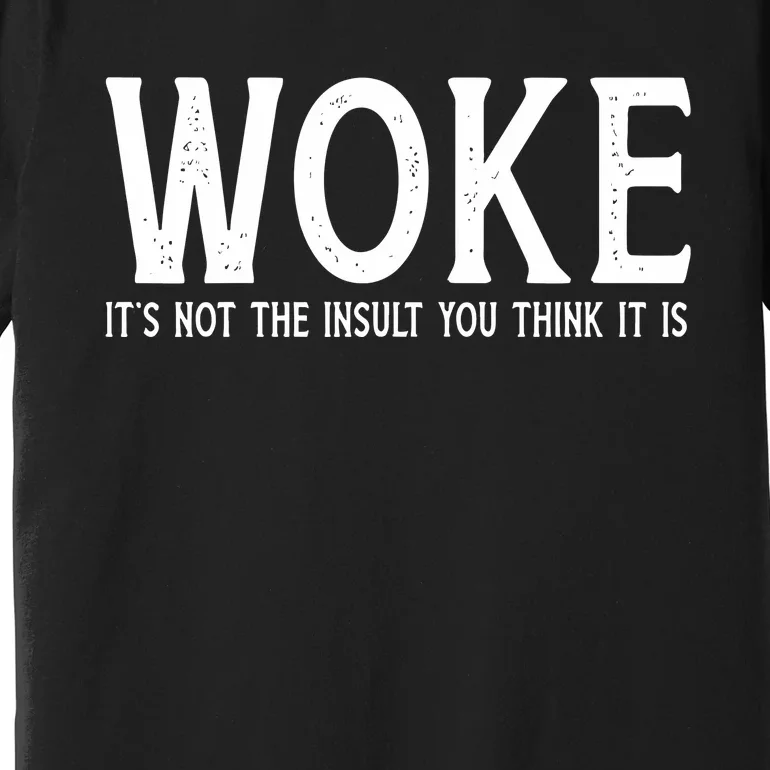 Stay Woke Liberal Premium T-Shirt