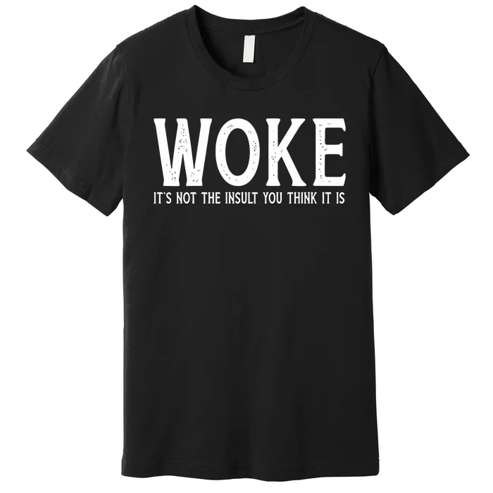 Stay Woke Liberal Premium T-Shirt