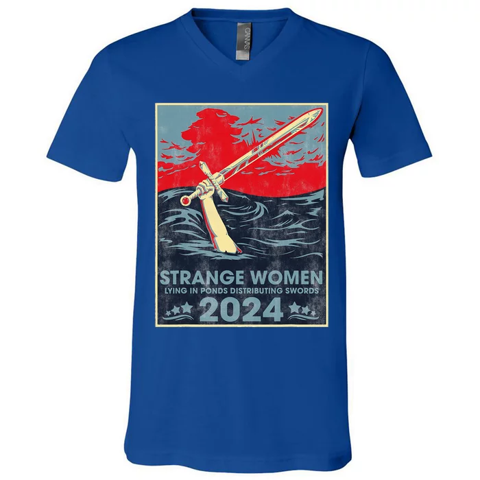 Strange Women Lying In Ponds Distributing Swords 2024 V-Neck T-Shirt