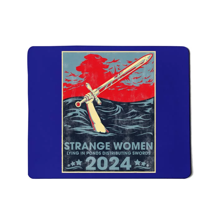 Strange Women Lying In Ponds Distributing Swords 2024 Mousepad