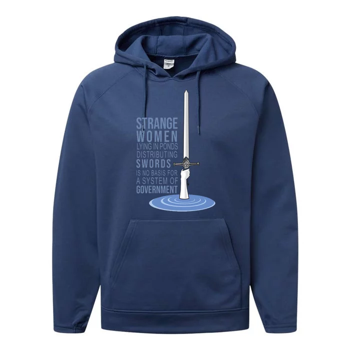 Strange Women Lying In Ponds Distributing Swords Performance Fleece Hoodie