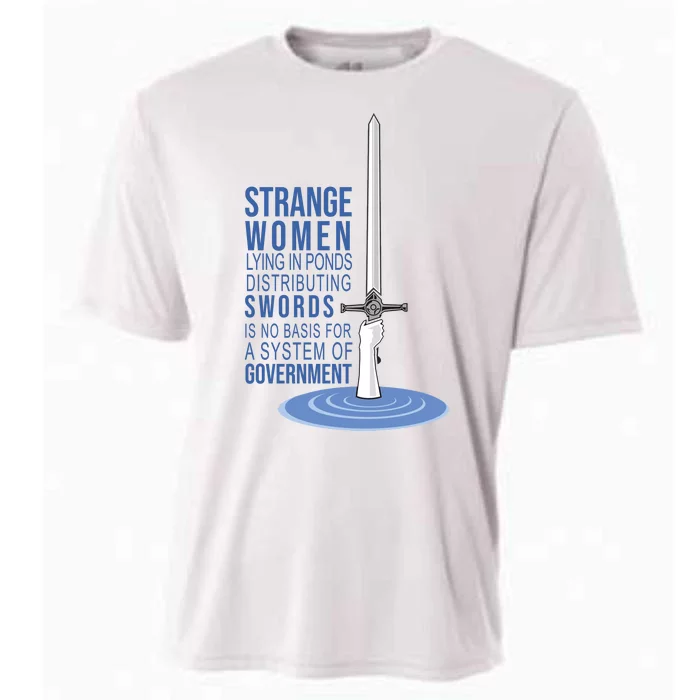 Strange Women Lying In Ponds Distributing Swords Cooling Performance Crew T-Shirt