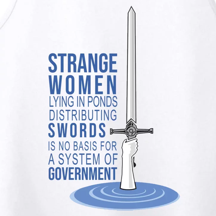 Strange Women Lying In Ponds Distributing Swords Performance Tank