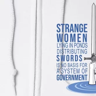 Strange Women Lying In Ponds Distributing Swords Full Zip Hoodie