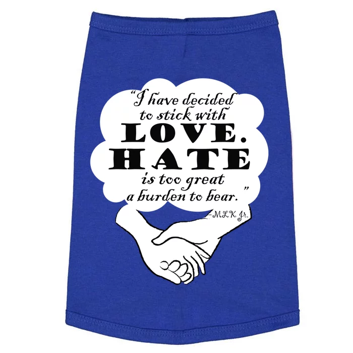 Stick With Love Quote Martin Luther King Jr Day Gift Doggie Tank