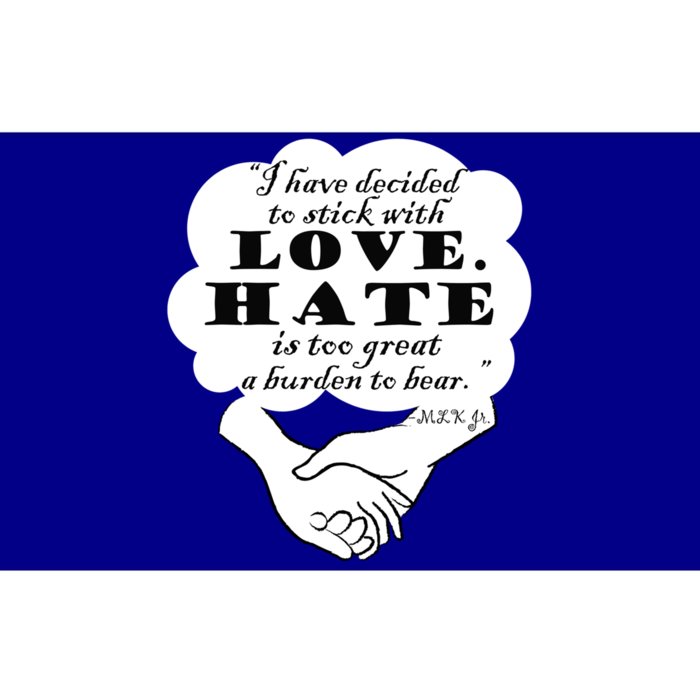 Stick With Love Quote Martin Luther King Jr Day Gift Bumper Sticker