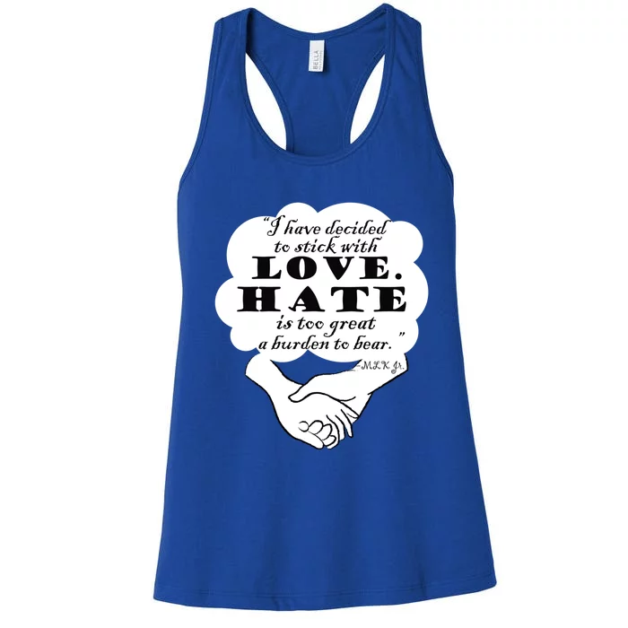 Stick With Love Quote Martin Luther King Jr Day Gift Women's Racerback Tank