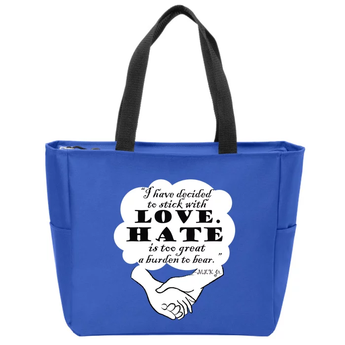 Stick With Love Quote Martin Luther King Jr Day Gift Zip Tote Bag