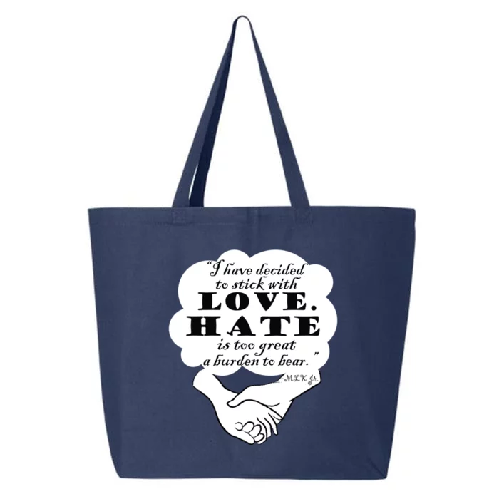 Stick With Love Quote Martin Luther King Jr Day Gift 25L Jumbo Tote