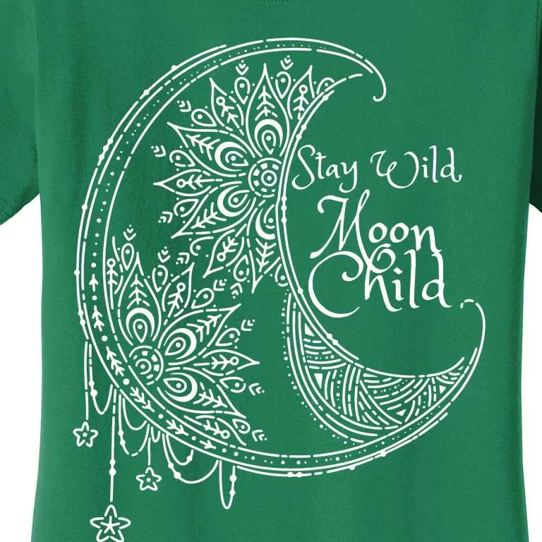 Stay Wild Moon Child Women's T-Shirt